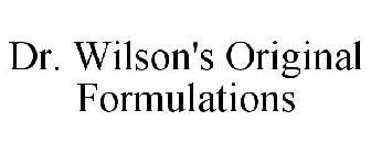 DR. WILSON'S ORIGINAL FORMULATIONS