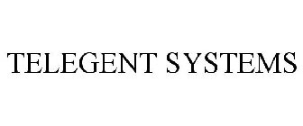 TELEGENT SYSTEMS