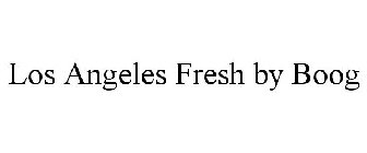 LOS ANGELES FRESH BY BOOG