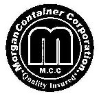 MORGAN CONTAINER CORPORATION. *QUALITY INSURED* M M.C.C