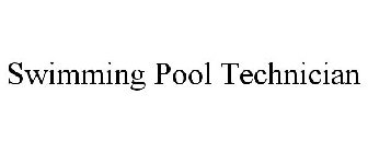 SWIMMING POOL TECHNICIAN