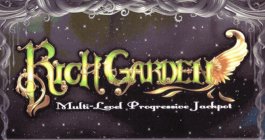 RICH GARDEN MULTI-LEVEL PROGRESSIVE JACKPOT