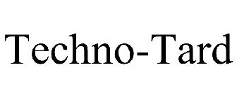 TECHNO-TARD