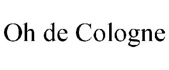 OH DE COLOGNE