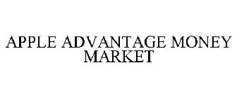 APPLE ADVANTAGE MONEY MARKET