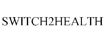 SWITCH2HEALTH