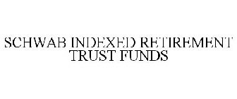 SCHWAB INDEXED RETIREMENT TRUST FUNDS