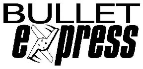 BULLET EXPRESS