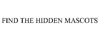 FIND THE HIDDEN MASCOTS
