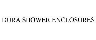 DURA SHOWER ENCLOSURES