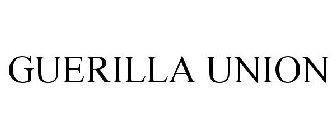 GUERILLA UNION