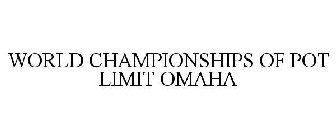 WORLD CHAMPIONSHIPS OF POT LIMIT OMAHA