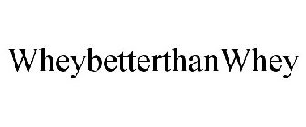 WHEYBETTERTHANWHEY