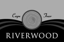 CAPE FEAR RIVERWOOD