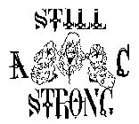 STILL STRONG AC