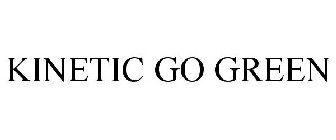 KINETIC GO GREEN