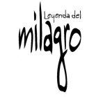 LEYENDA DEL MILAGRO