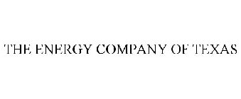 THE ENERGY COMPANY OF TEXAS