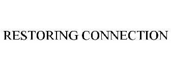 RESTORING CONNECTION