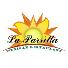 LA PARRILLA MEXICAN RESTAURANT