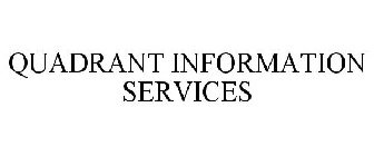 QUADRANT INFORMATION SERVICES