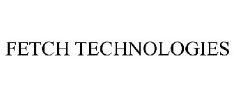 FETCH TECHNOLOGIES