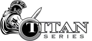 TITAN SERIES