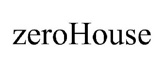 ZEROHOUSE