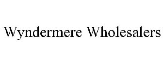 WYNDERMERE WHOLESALERS