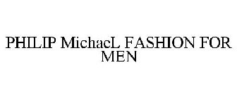 PHILIP MICHAEL FASHION FOR MEN