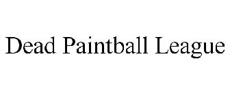 DEAD PAINTBALL LEAGUE