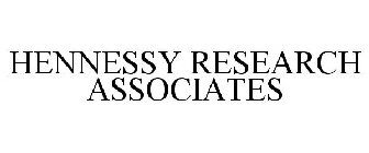 HENNESSY RESEARCH ASSOCIATES