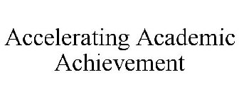 ACCELERATING ACADEMIC ACHIEVEMENT