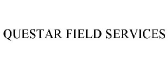 QUESTAR FIELD SERVICES