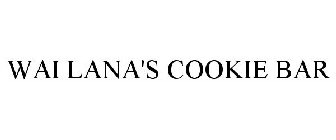 WAI LANA'S COOKIE BAR