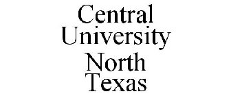 CENTRAL UNIVERSITY NORTH TEXAS