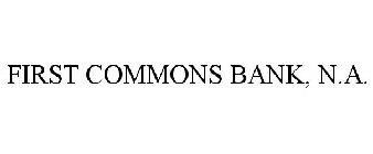 FIRST COMMONS BANK, N.A.