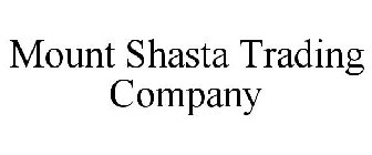 MOUNT SHASTA TRADING COMPANY