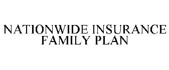 NATIONWIDE INSURANCE FAMILY PLAN