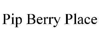 PIP BERRY PLACE