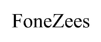 FONEZEES