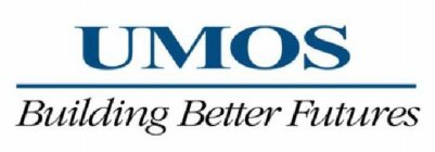 UMOS BUILDING BETTER FUTURES