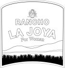 RANCHO LA JOYA FOR WOMAN