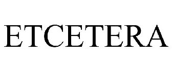 ETCETERA