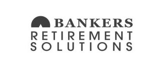 BANKERS RETIREMENT SOLUTIONS