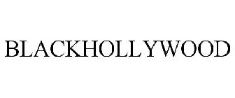 BLACKHOLLYWOOD