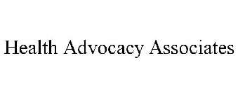 HEALTH ADVOCACY ASSOCIATES