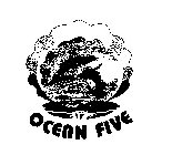 OCEAN FIVE