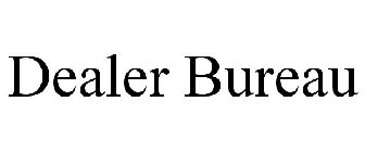 DEALER BUREAU