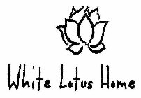 WHITE LOTUS HOME